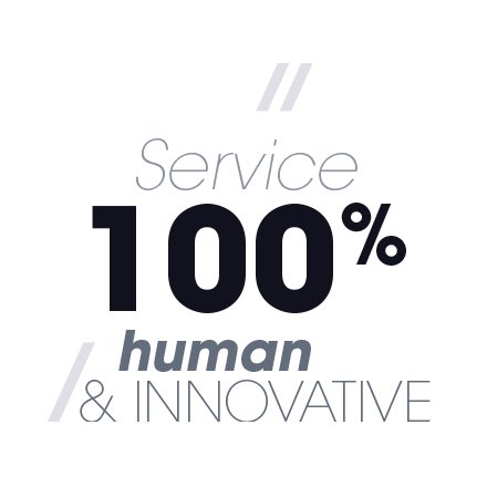 Service 100% human and innovative